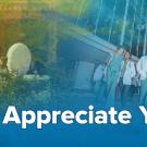 A blended image of a student on a bike and a group of nurses with the text "We Appreciate You!" underneath.